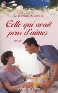Livrenpoche : Celle qui avait peur d'aimer - Catherine Anderson - Livre