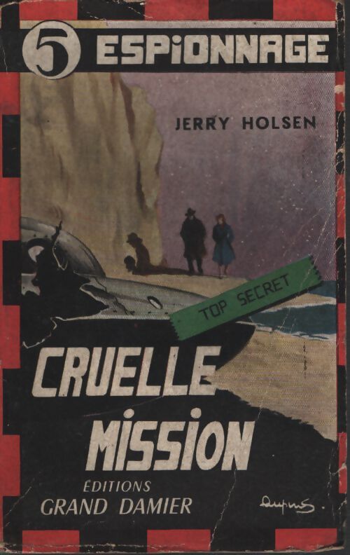 Cruelle mission - Jerry Holsen - Livre