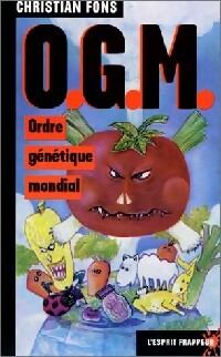Livrenpoche : O.G.M. : Ordre Géntique Mondial - Christian Fons - Livre