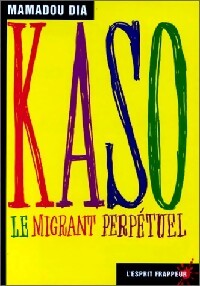 Kaso, le migrant perpétuel - Mamadou Dia - Livre