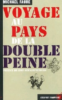 Livrenpoche : Voyage au pays de la double peine - Michaël Faure - Livre