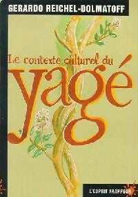 Le contexte culturel du yagé - Gerardo Reichel-Dolmatoff -  L'Esprit frappeur - Livre