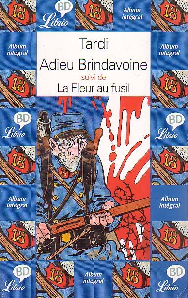 Livrenpoche : Adieu Brindavoine / La fleur au fusil - Jacques Tardi - Livre