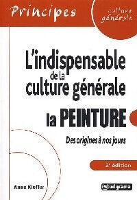 Livrenpoche : L'indispensable de la culture générale : La peinture - Estelle Doudet - Livre