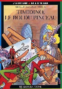 Livrenpoche : Timidino, le roi du pinceau - Arnaud Alméras - Livre