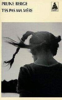 Livrenpoche : T'es pas ma mère - Prune Berge - Livre