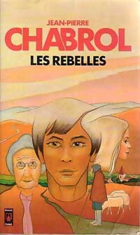 Livrenpoche : Les rebelles - Jean-Pierre Chabrol - Livre