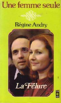 Livrenpoche : Une femme seule Tome III : La fêlure - Régine Andry - Livre