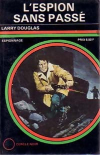 Livrenpoche : L'espion sans passé - Larry Douglas - Livre