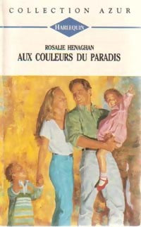 Livrenpoche : Aux couleurs du paradis - Rosalie Henaghan - Livre
