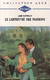 Livrenpoche : Le labyrinthe des passions - Jane Donnelly - Livre