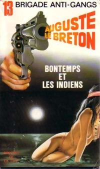 Bontemps et les indiens - Auguste Le Breton - Livre