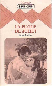 Livrenpoche : La fugue de Juliet - Anne Mather - Livre