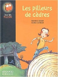 Livrenpoche : Les pilleurs de cèdres - Michèle Bayar - Livre