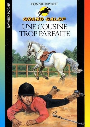 Livrenpoche : Une cousine trop parfaite - Bonnie Bryant - Livre