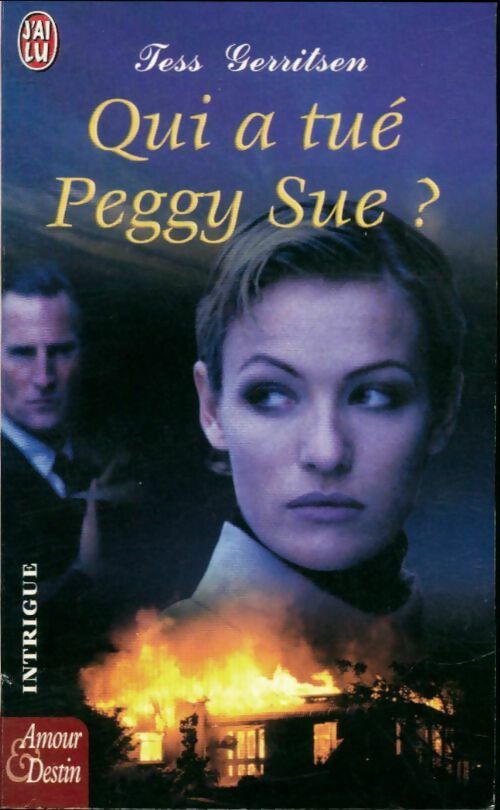 Livrenpoche : Qui a tué Peggy Sue ? - Tess Gerritsen - Livre