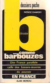 Livrenpoche : B... Comme Barbouzes - Patrice Chairoff - Livre