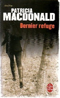 Livrenpoche : Dernier refuge - Patricia J. MacDonald - Livre