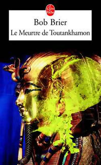 Livrenpoche : Le meurtre de Toutankhamon - Bob Brier - Livre