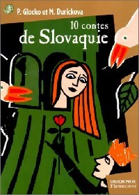 Livrenpoche : 10 contes de Slovaquie - Peter Glocko, Maria Durickova - Livre