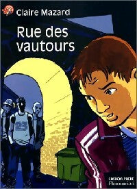 Livrenpoche : Rue des vautours - Claire Mazard - Livre