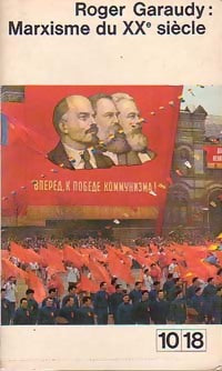 Livrenpoche : Marxisme du XXe siècle - Roger Garaudy - Livre