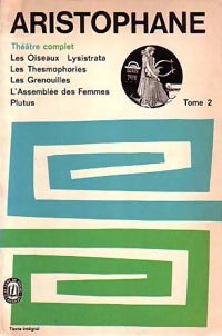Livrenpoche : Théâtre complet Tome II - Aristophane - Livre