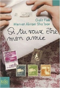Livrenpoche : Si tu veux être mon amie - Sha Ban Mervet Akram, Litsa Boudalika, Galit Fink - Livre