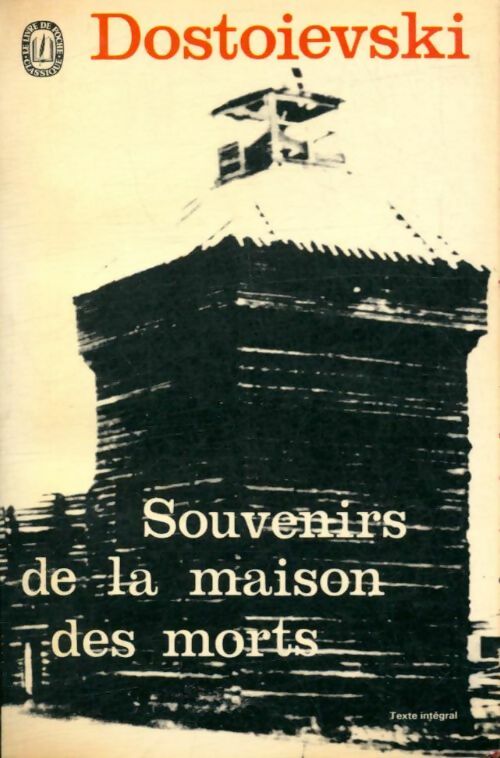 Souvenirs de la maison des morts - Fedor Dostoïevski - Livre