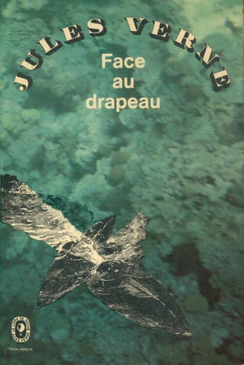 Livrenpoche : Face au drapeau - Jules Verne - Livre
