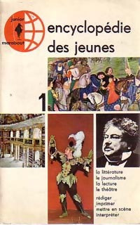 Livrenpoche : Encyclopédie des jeunes Tome I : Littérature, imprimerie, journalisme, théâtre - Domenico Volpi, Corrado Biggi - Livre