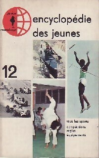 Livrenpoche : Encyclopédie des jeunes Tome XII : Sports - Domenico Volpi, Corrado Biggi - Livre