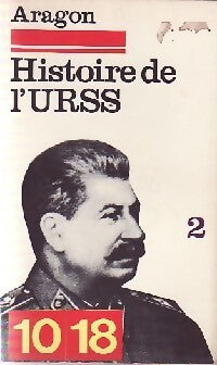Histoire de l'URSS Tome II - Louis Aragon - Livre