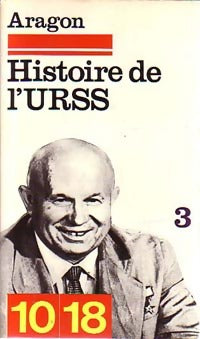 Livrenpoche : Histoire de l'URSS Tome III - Louis Aragon - Livre
