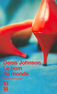 Livrenpoche : Le nom du monde - Denis Johnson - Livre