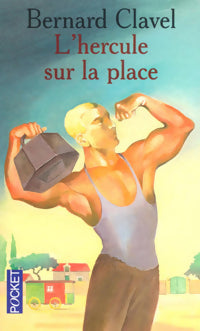 Livrenpoche : L'hercule sur la place - Bernard Clavel - Livre