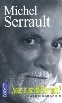 ...Vous avez dit Serrault ? - Michel Serrault -  Pocket - Livre