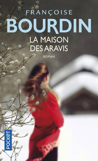 Livrenpoche : La maison des Aravis - Françoise Bourdin - Livre