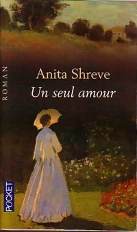 Livrenpoche : Un seul amour - Anita Shreve - Livre