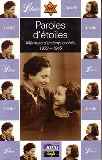 Livrenpoche : Paroles d'étoiles : mémoires d'enfants cachés (1939-1945) - Jean-Pierre Guéno - Livre