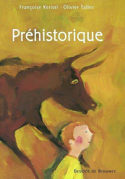 Livrenpoche : Préhistorique - Olivier Tallec, Françoise Kerisel - Livre