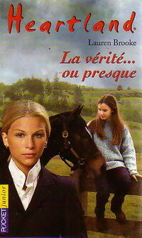 Livrenpoche : Heartland Tome XI : La vérité... ou presque - Lauren Brooke - Livre