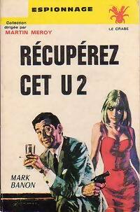 Livrenpoche : Récupérez cet U2 - Mark Banon - Livre
