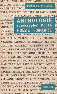 Livrenpoche : Anthologie apocrythe de la poésie française - Charles Pornon - Livre