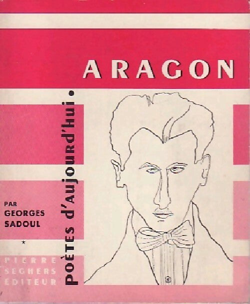 Livrenpoche : Aragon - Georges Sadoul - Livre
