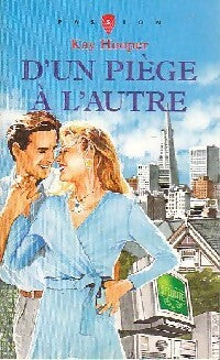 D'un piège à l'autre - Kay Hooper - Livre