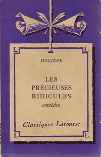Les précieuses ridicules - Molière -  Classiques Larousse - Livre