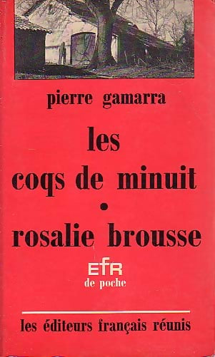 Livrenpoche : Les coqs de minuit / Rosalie Brousse - Pierre Gamarra - Livre