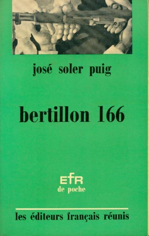 Livrenpoche : Bertillon 166 - José Soler Puig - Livre