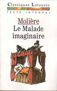 Livrenpoche : Le malade imaginaire - Molière, Kutukdjian Garance - Livre